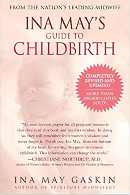 Ina May s guide to childbirth
