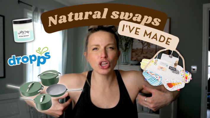 natural swaps i've made for my family