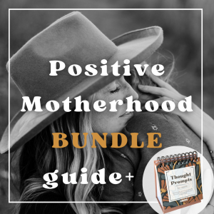BUNDLE: Positive Motherhood Mindset Guide eBook + Audio + Physical Flip Book