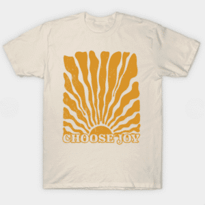 Choose Joy T-shirt (free shipping!)